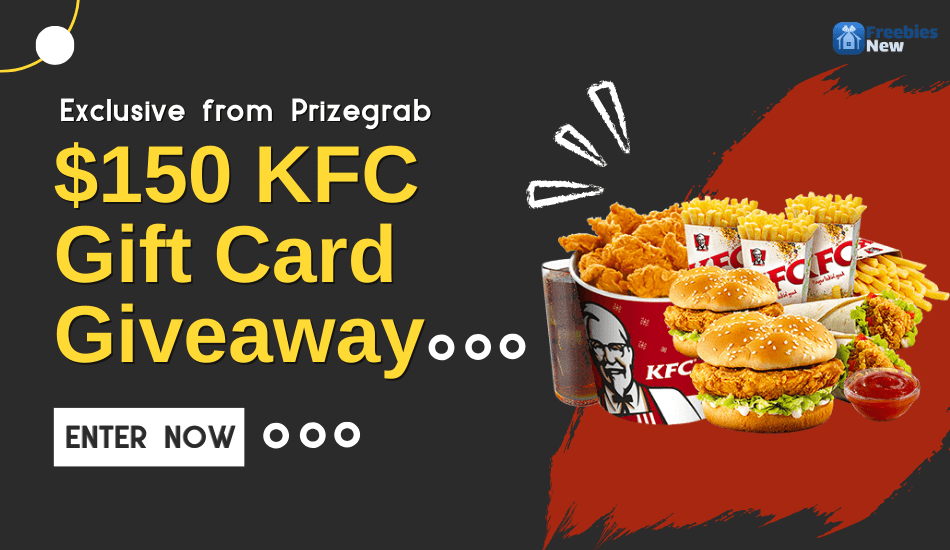 $150 KFC Gift Card Giveaway – Exclusive from Prizegrab